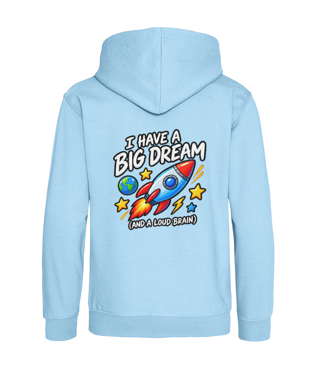 I Have a Big Dream (and a Loud Brain) – Sky Blue – back