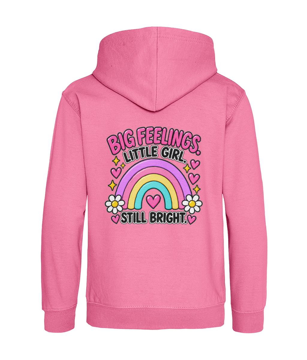 Big Feelings, Little Girl, Still Bright – Girls Hoodie