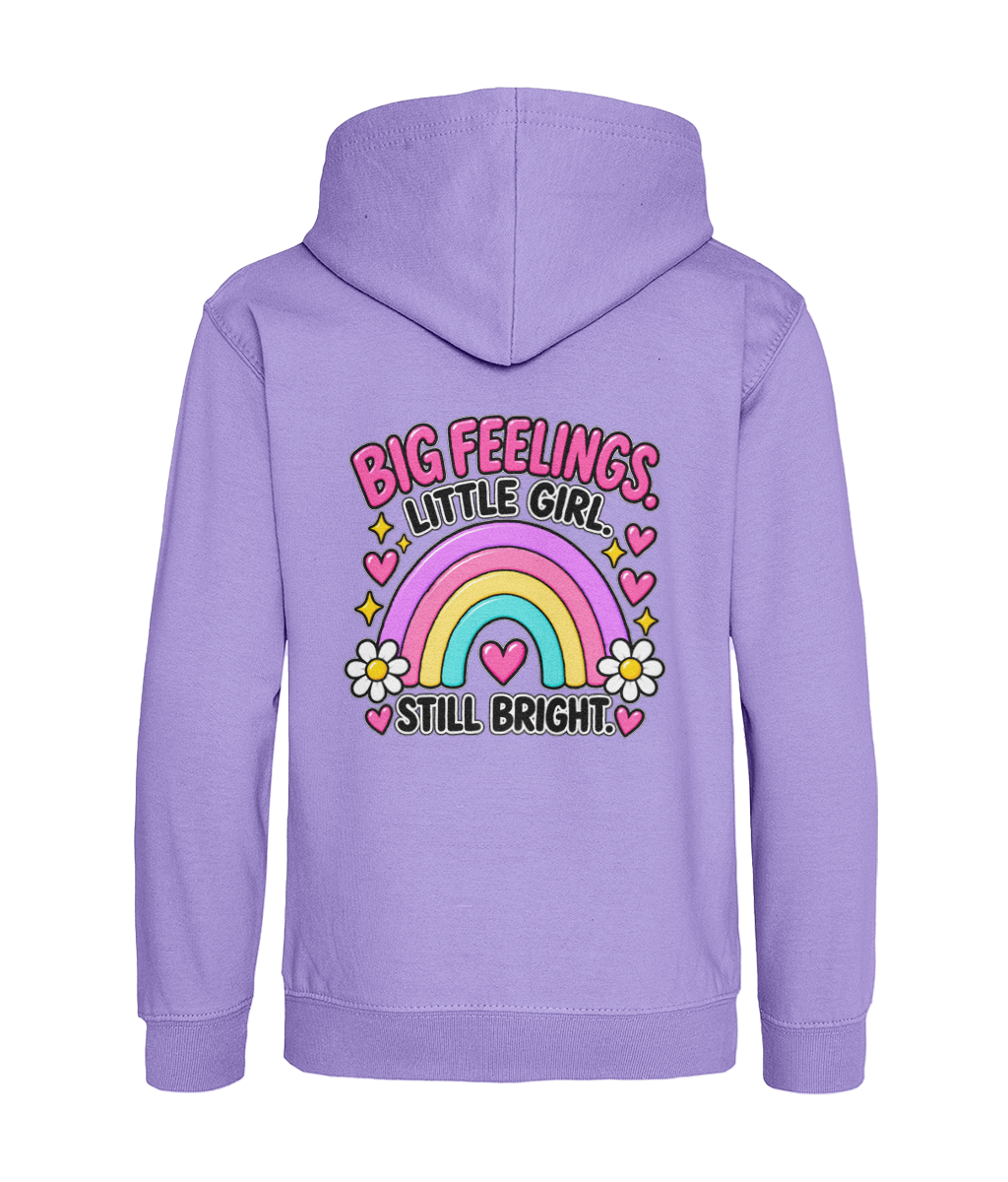 Big Feelings, Little Girl, Still Bright – Girls Hoodie