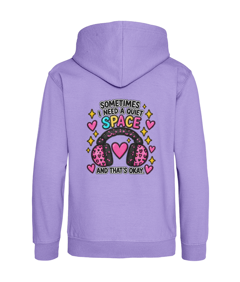 Sometimes I Need a Quiet Space and That’s Okay – Girls Hoodie