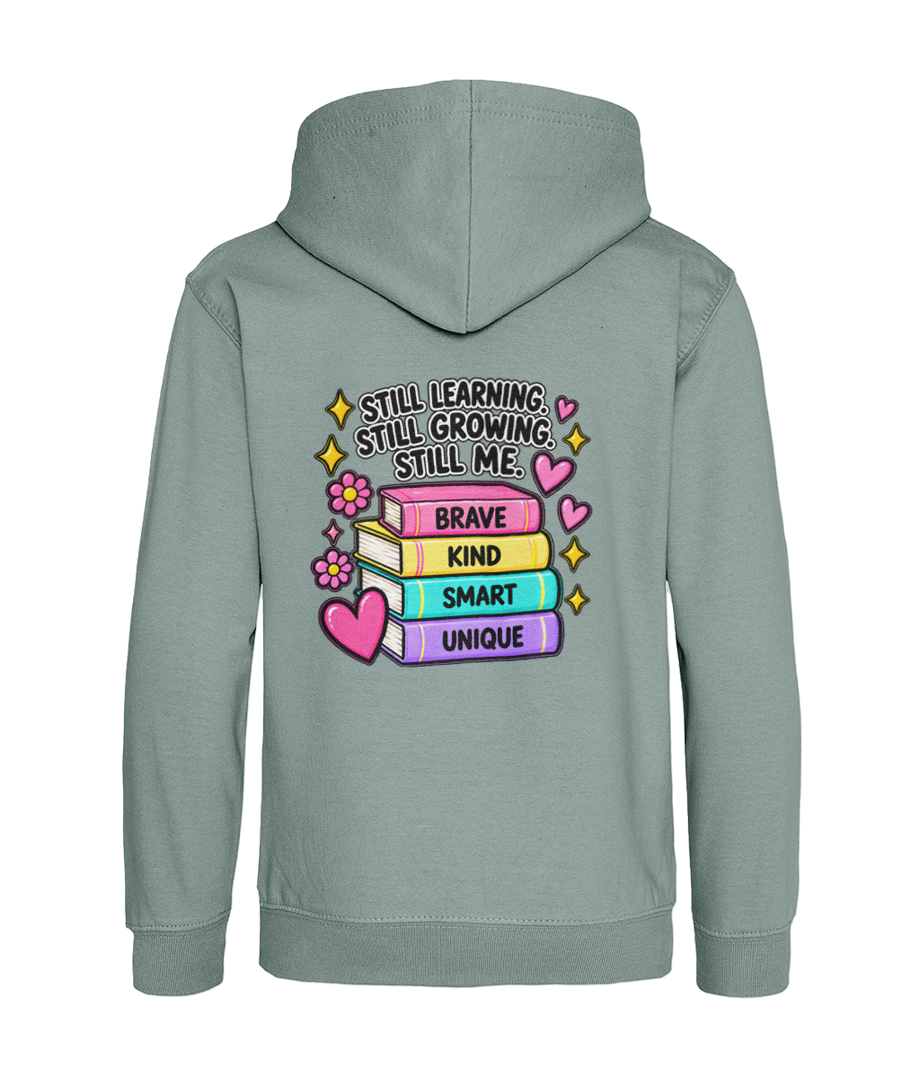 Still Learning, Still Growing, Still Me – Girls Hoodie
