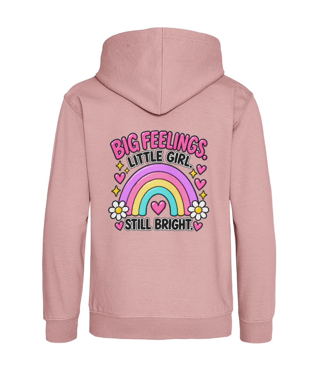 Big Feelings, Little Girl, Still Bright – Girls Hoodie