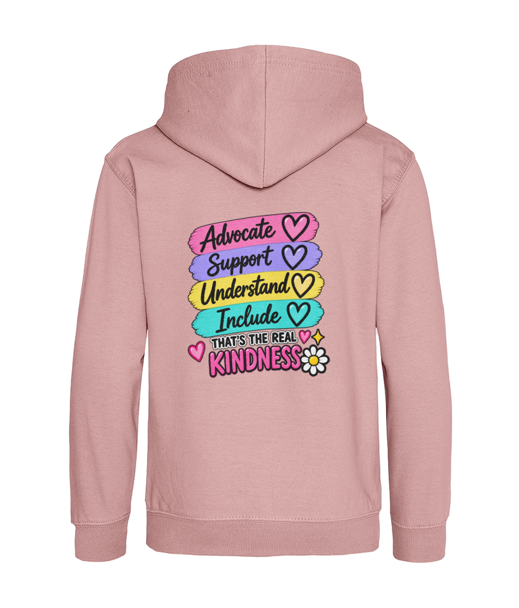 Advocate, Support, Understand, Include – That’s the Real Kindness – Girls Hoodie