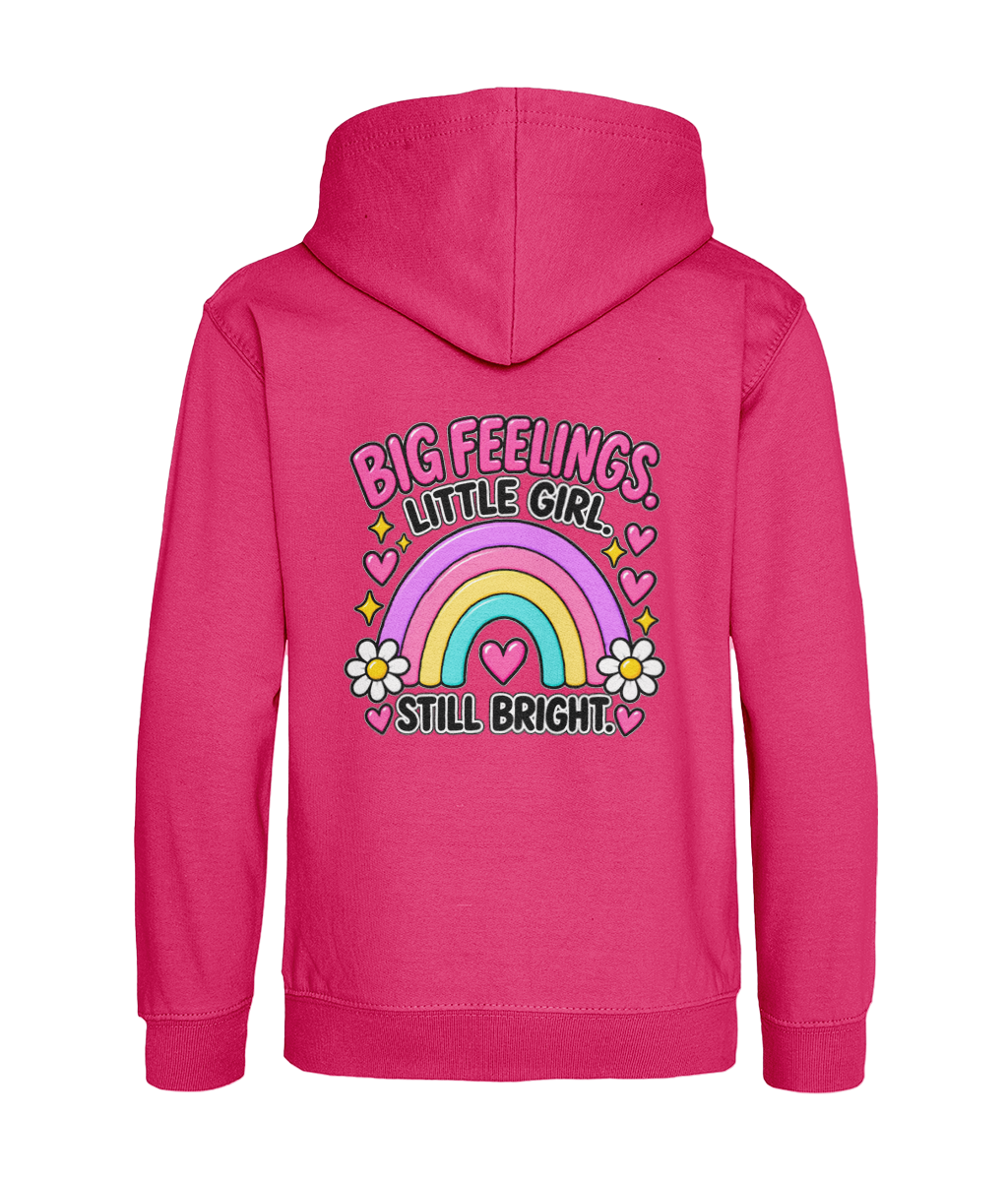 Big Feelings, Little Girl, Still Bright – Girls Hoodie
