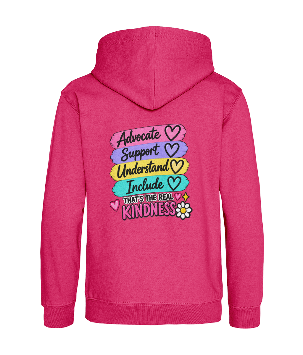 Advocate, Support, Understand, Include – That’s the Real Kindness – Girls Hoodie