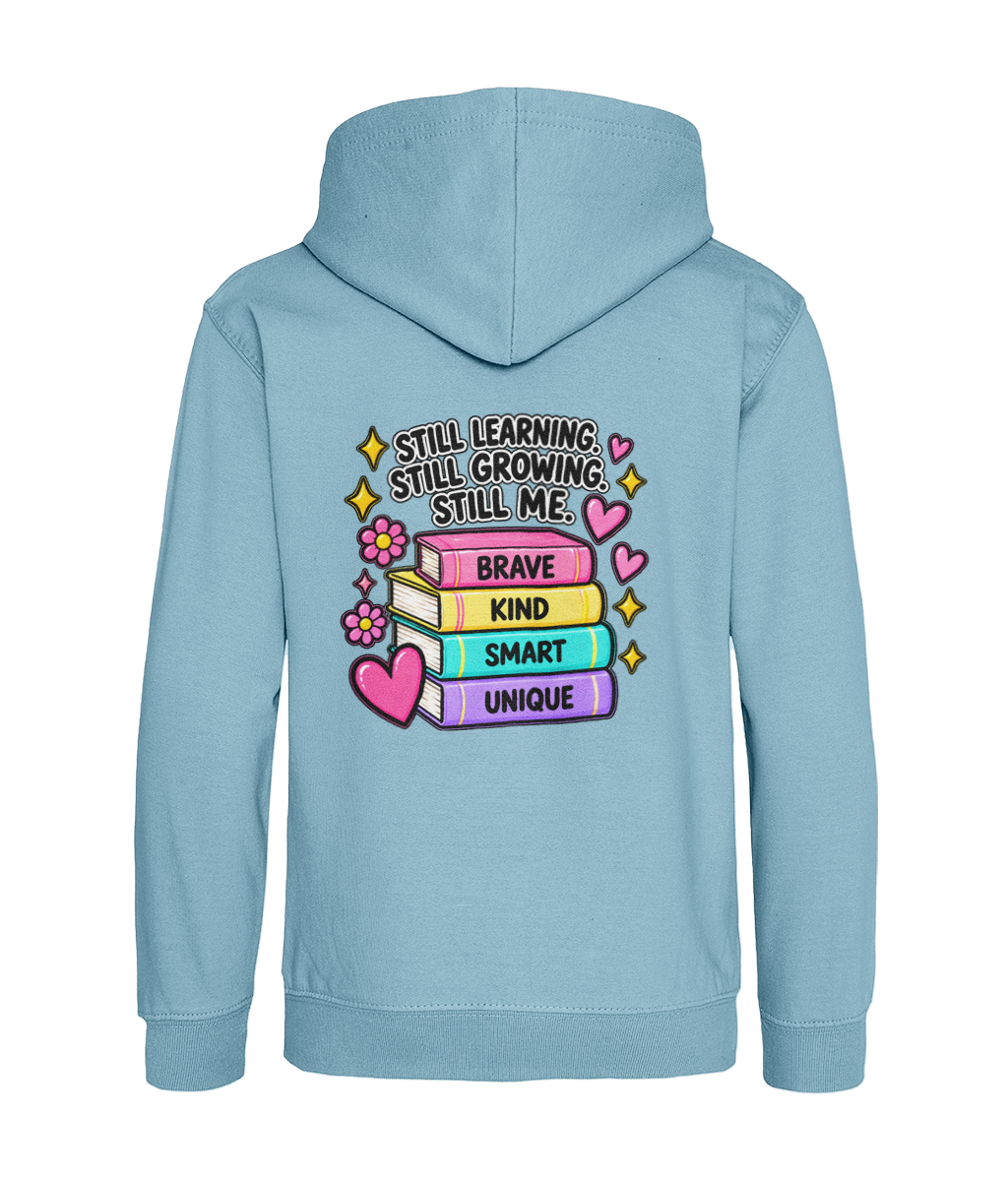 Still Learning, Still Growing, Still Me – Girls Hoodie