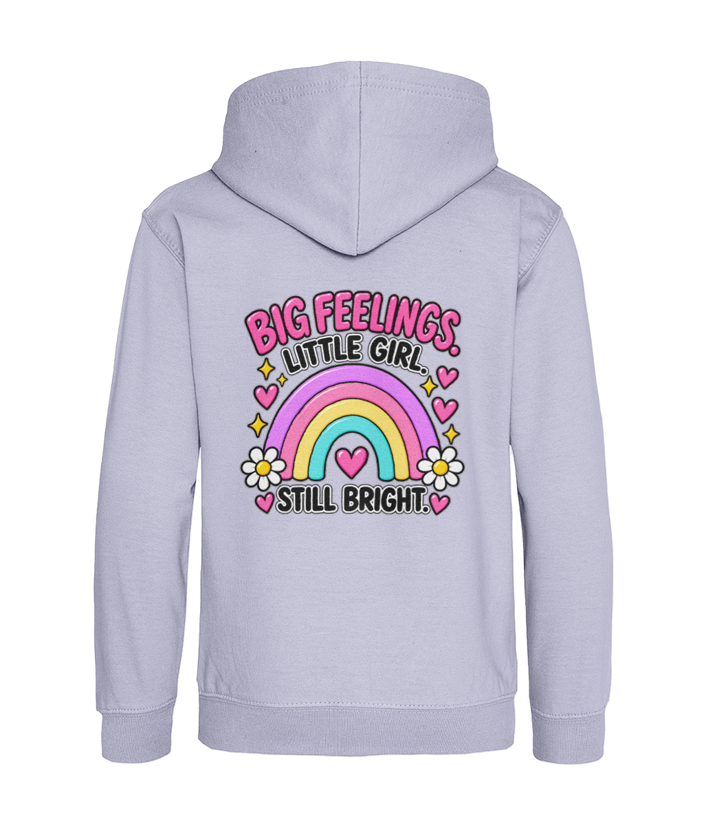Big Feelings, Little Girl, Still Bright – Girls Hoodie