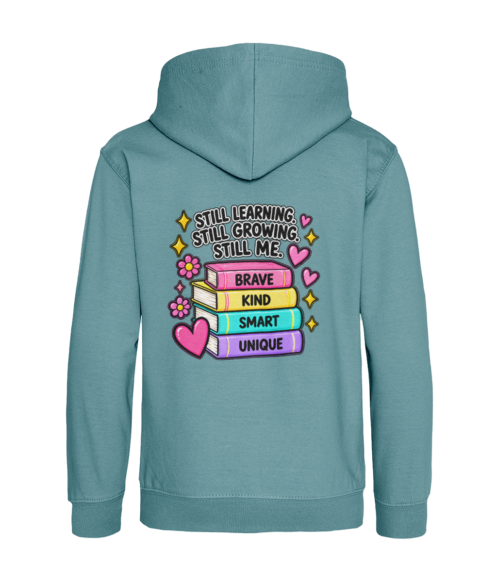 Still Learning, Still Growing, Still Me – Girls Hoodie