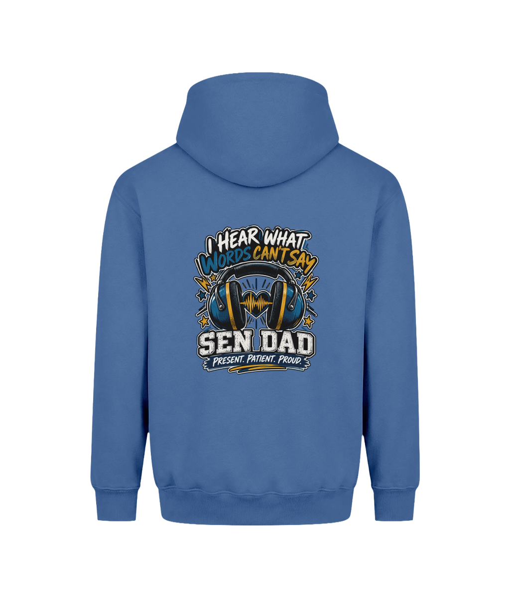 I Hear What Words Can't Say – SEN Dad Hoodie, Atlantic Blue, back design