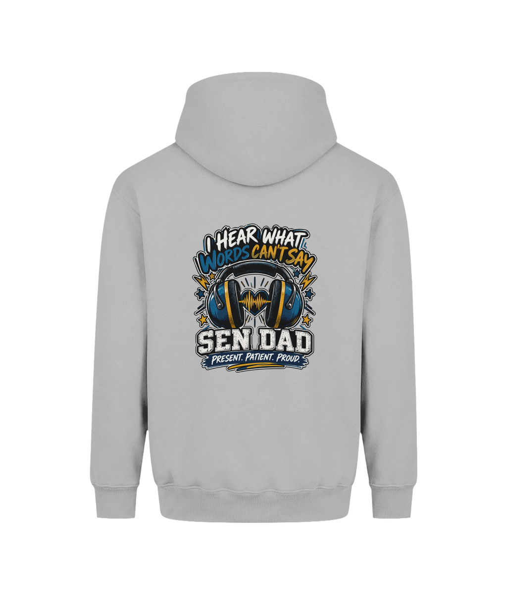 I Hear What Words Can't Say – SEN Dad Hoodie, Heather Grey, back design