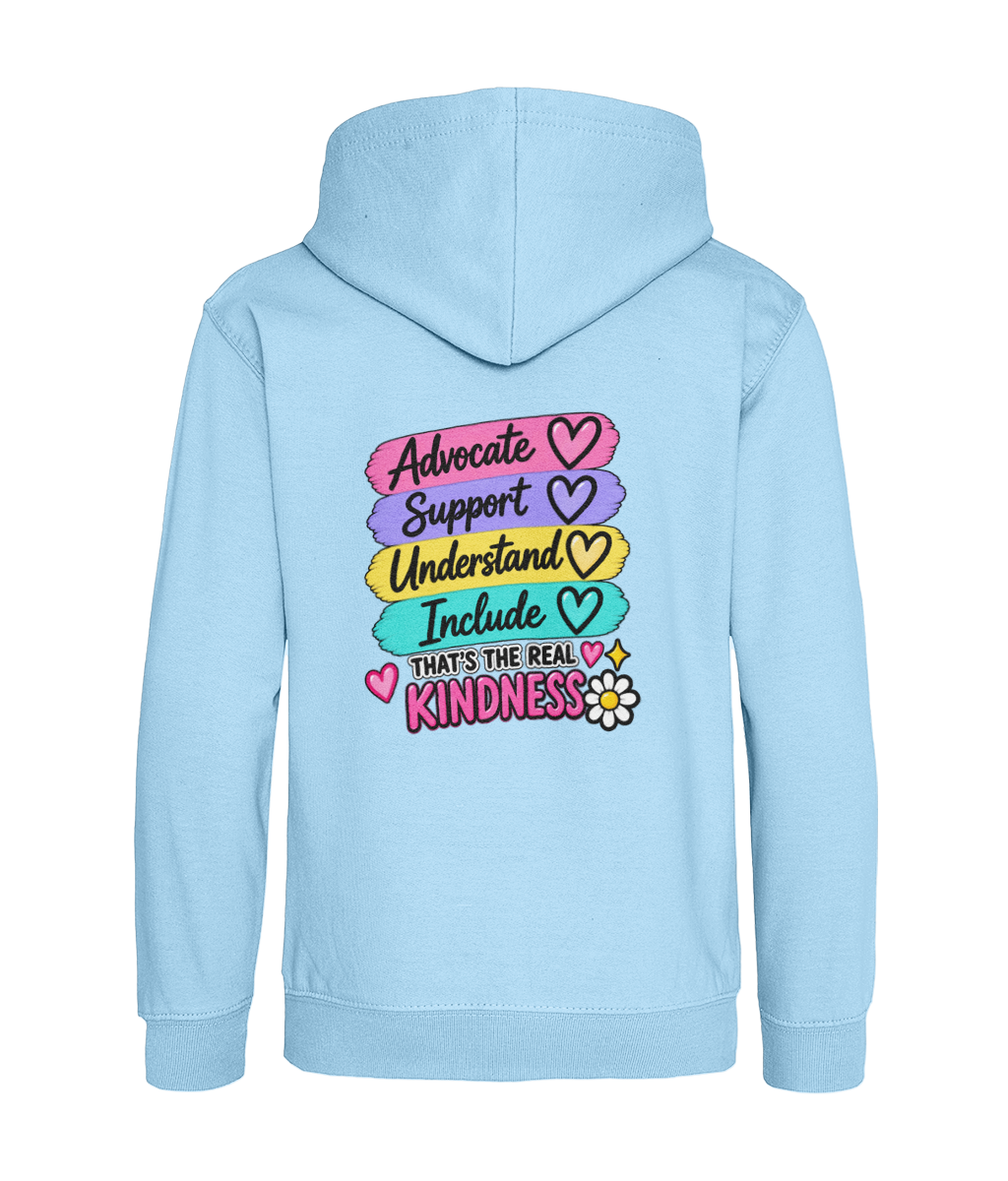 Advocate, Support, Understand, Include – That’s the Real Kindness – Girls Hoodie