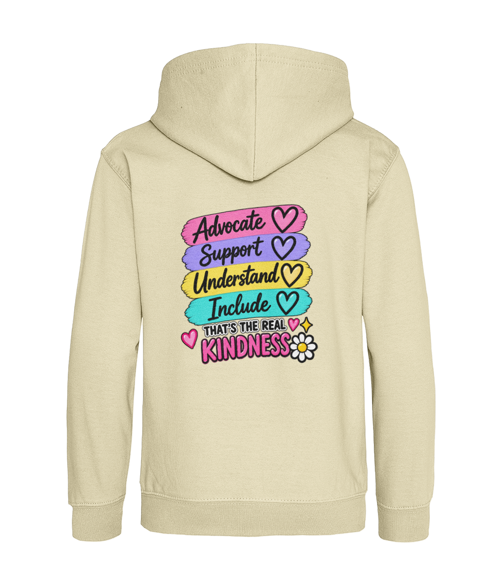 Advocate, Support, Understand, Include – That’s the Real Kindness – Girls Hoodie